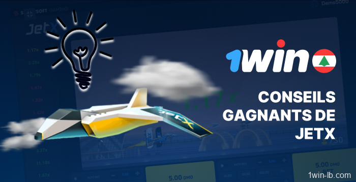 Conseils pour réussir à jouer à JetX sur 1Win au Liban