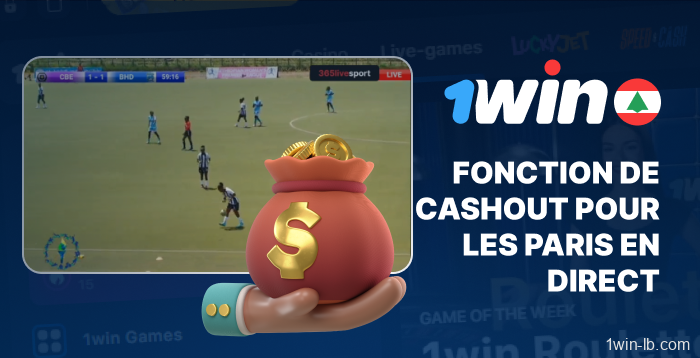 Fonction de retrait pour les paris en direct sur 1Win