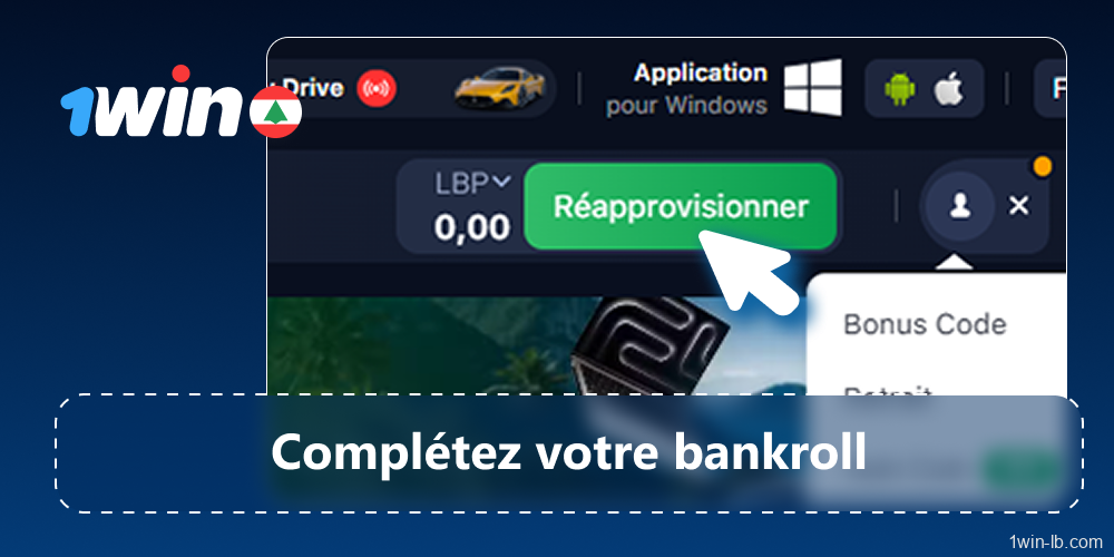 Ajoutez des fonds à votre compte 1Win
