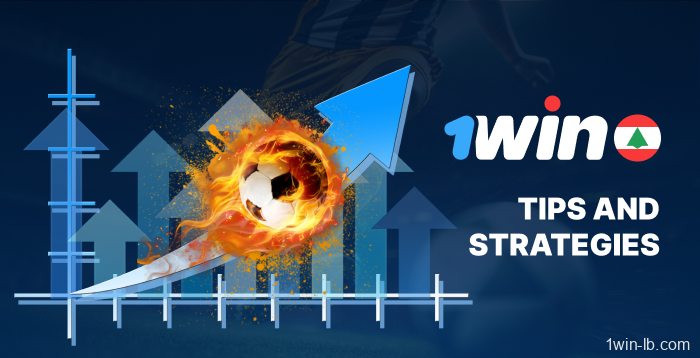 Tips and strategies for 1Win football betting