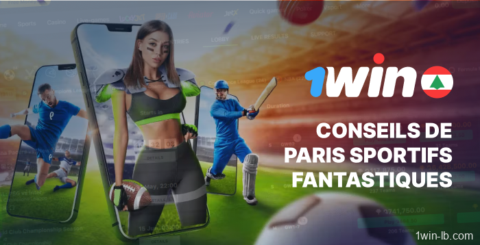 Conseils pour les parieurs de sports fantasy sur 1Win au Liban
