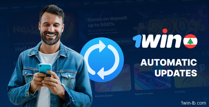 Automatic updates feature for 1Win app