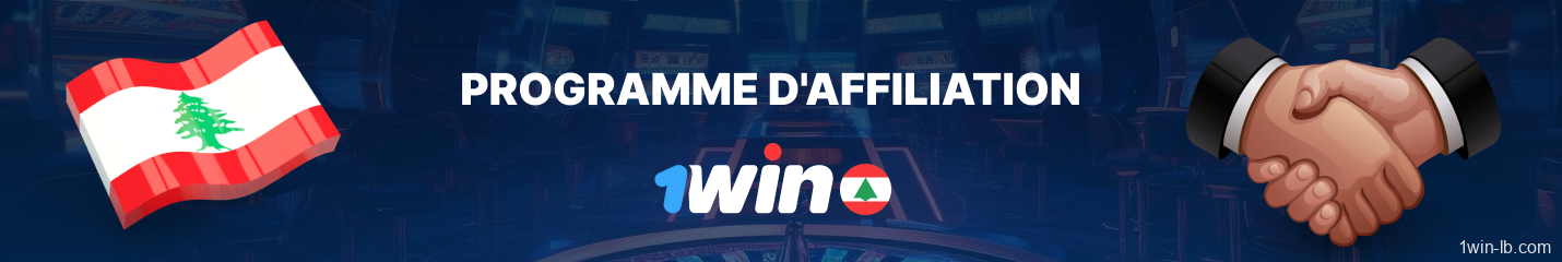 Détails du programme d'affiliation 1Win Liban