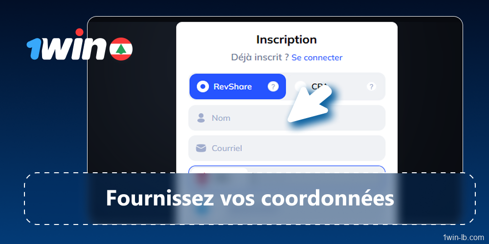 Fournissez vos informations personnelles