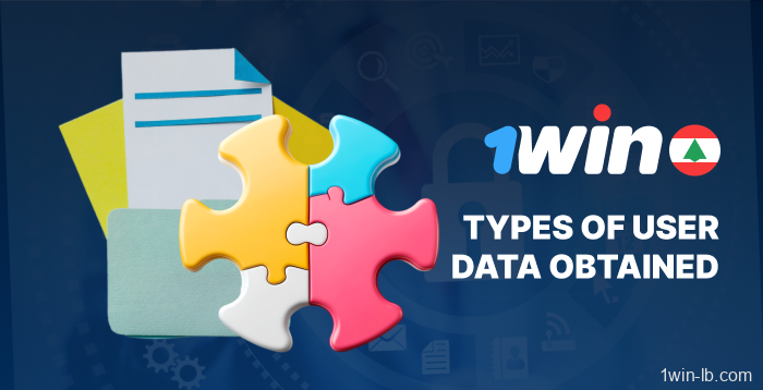 Types of user data collected on 1Win