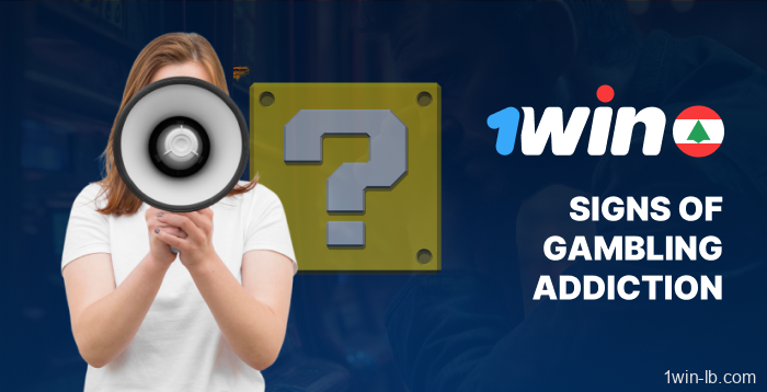 Signs of addiction self-checklist on 1Win