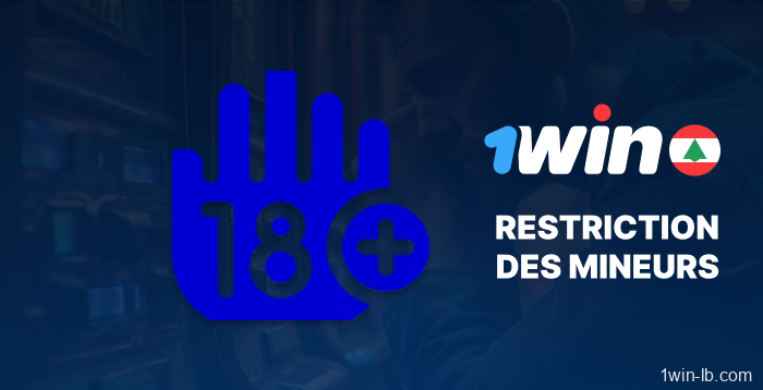 Restrictions mineures sur 1Win