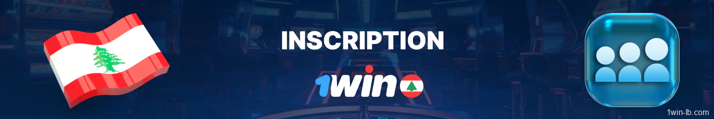 Conditions d'inscription et de connexion à 1Win Liban