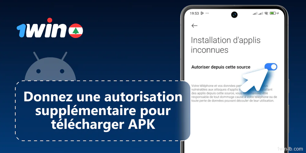 Autorisez l'accès à l'installation de l'APK 1Win sur votre appareil