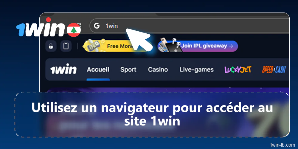 Accédez au site 1Win depuis votre ordinateur ou l'application