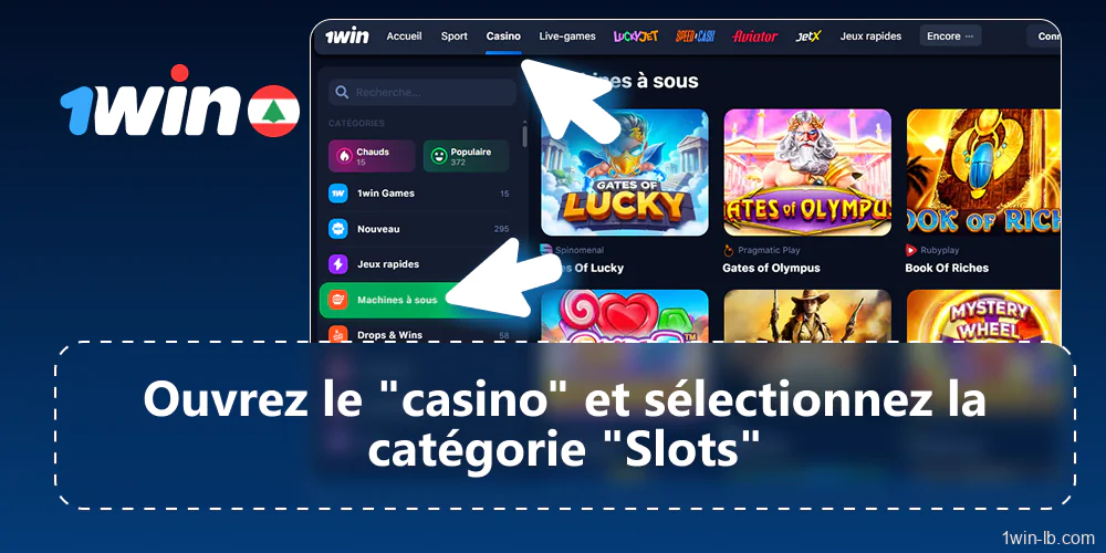 Accédez à Casino, puis à la catégorie Machines à sous