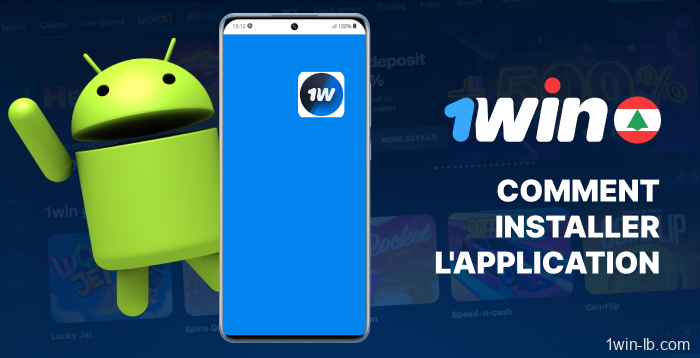 Comment installer l'application 1Win au Liban