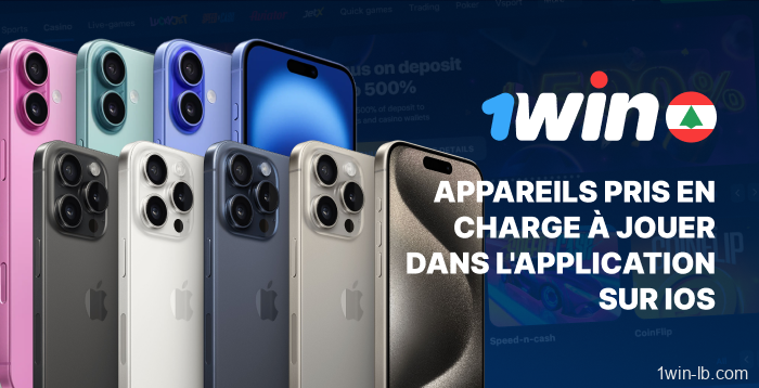 Appareils iPhone et iPad compatibles avec 1Win