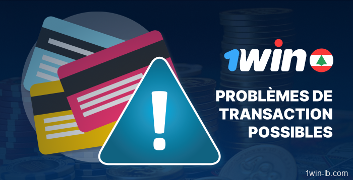 Résolution des erreurs de paiement sur 1Win